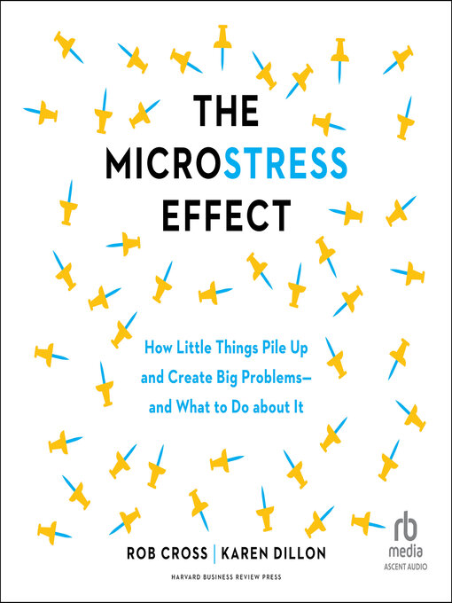 Title details for The Microstress Effect by Rob Cross - Available